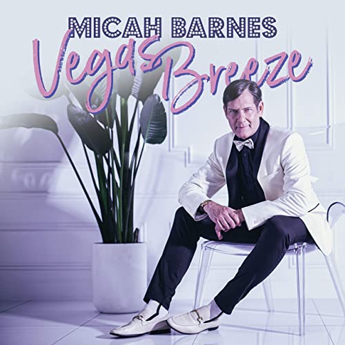 MICAH BARNES - Vegas Breeze cover 