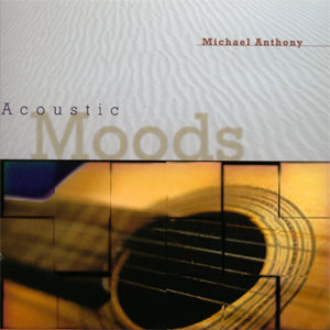 MICHAEL ANTHONY - Acoustic Moods cover 