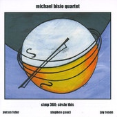 MICHAEL BISIO - Michael Bisio Quartet : Circle This cover 