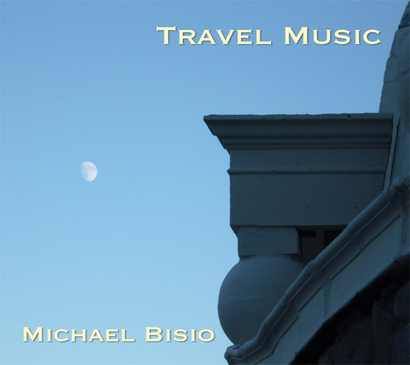 MICHAEL BISIO - Travel Music cover 