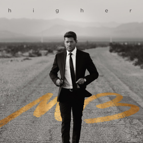 MICHAEL BUBLÉ - Higher cover 