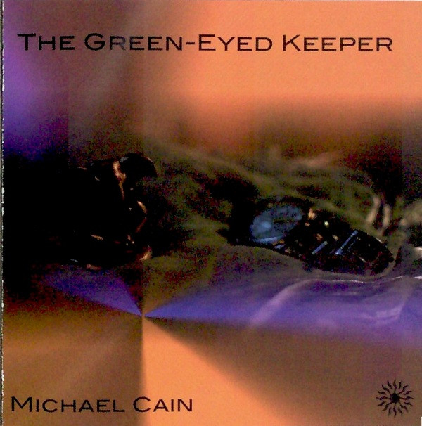 MICHAEL CAIN - The Green Eyed Keeper cover 
