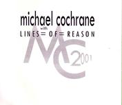 MICHAEL COCHRANE - Lines of Reason MC 2001 cover 