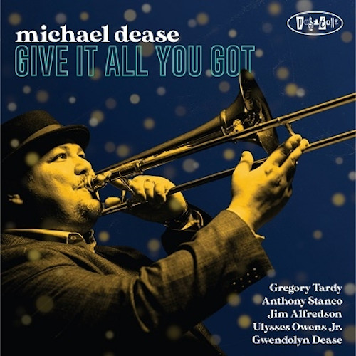 MICHAEL DEASE - Give It All You Got cover 