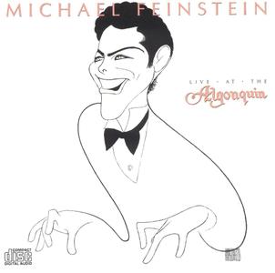 MICHAEL FEINSTEIN - Live at the Algonquin cover 
