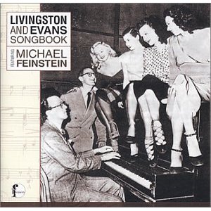 MICHAEL FEINSTEIN - Livingston And Evans Songbook cover 