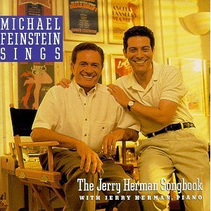 MICHAEL FEINSTEIN - Michael Feinstein Sings the Jerry Herman Songbook cover 