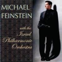 MICHAEL FEINSTEIN - Michael Feinstein With the Israel Philharmonic Orchestra cover 