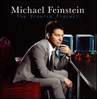 MICHAEL FEINSTEIN - The Sinatra Project cover 