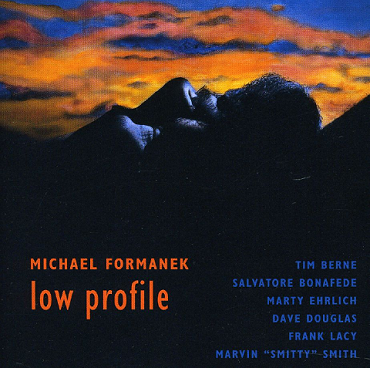 MICHAEL FORMANEK - Low Profile cover 