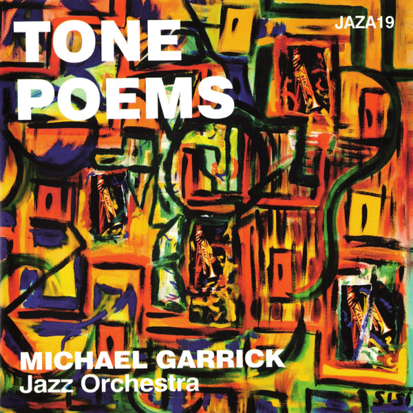 MICHAEL GARRICK - Michael Garrick Jazz Orchestra : Tone Poems cover 
