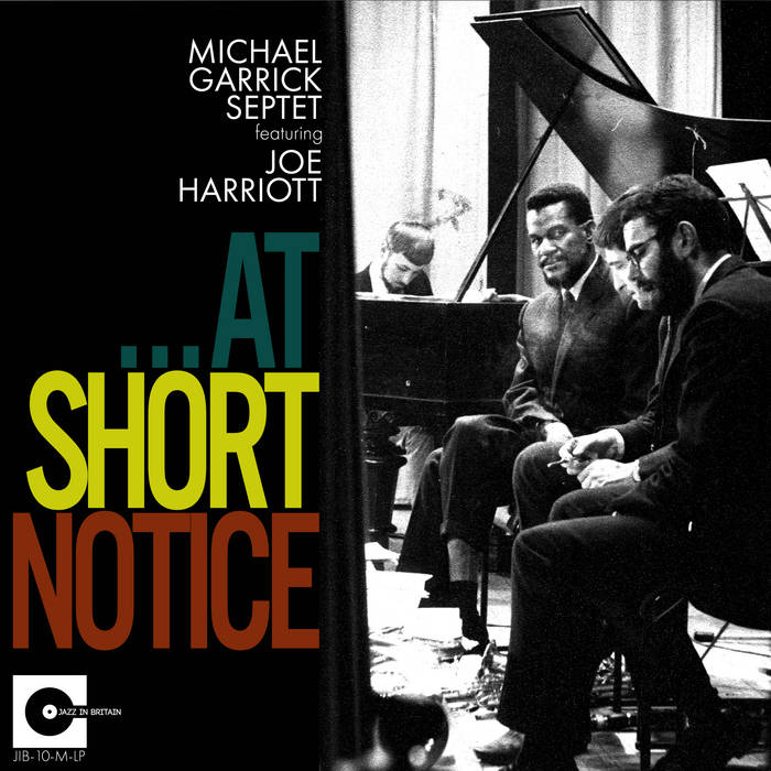 MICHAEL GARRICK - The Michael Garrick Septet featuring Joe Harriott : .​.​.​At Short Notice cover 