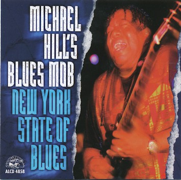 MICHAEL HILL'S BLUES MOB - New York State Of Blues cover 