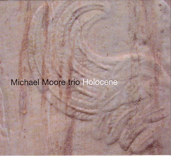 MICHAEL MOORE - Holocene cover 