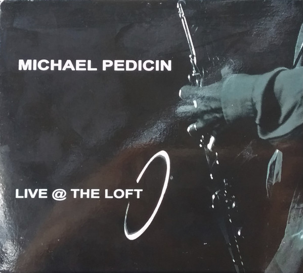 MICHAEL PEDICIN - Live @ the Loft cover 