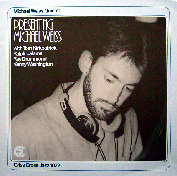 MICHAEL WEISS - Michael Weiss Quintet : Presenting Michael Weiss cover 