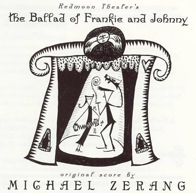 MICHAEL ZERANG - Redmoon Theater's The Ballad Of Frankie And Johnny cover 