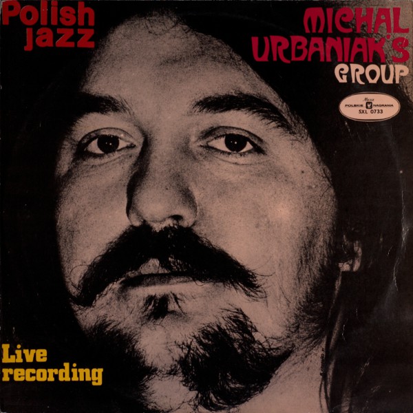 MICHAL URBANIAK - Michal Urbaniak's Group ‎: Live Recording (aka Live At The Warsaw Philharmonic) cover 