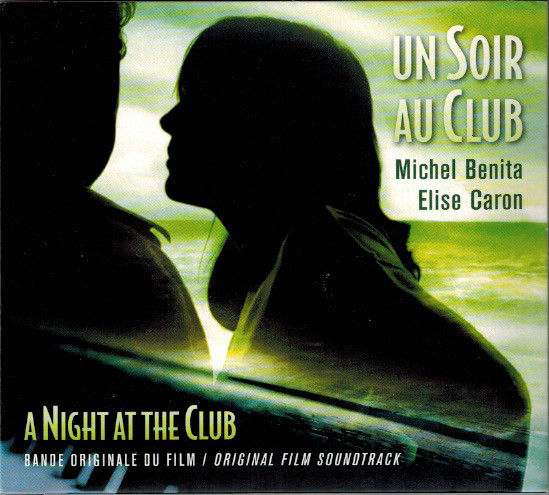 MICHEL BENITA - Michel Benita, Elise Caron ‎: Un Soir Au Club  (OST) cover 