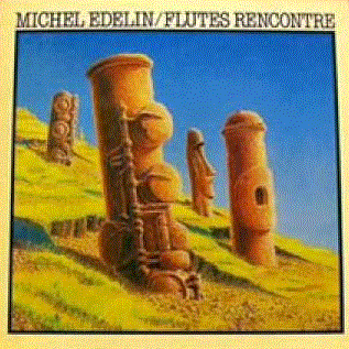 MICHEL EDELIN - Flutes Rencontre cover 