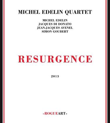 MICHEL EDELIN - Resurgence cover 