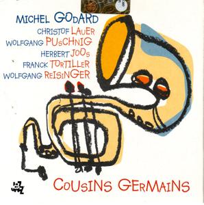 MICHEL GODARD - Cousins Germains cover 
