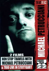 MICHEL PETRUCCIANI - Non Stop Travels With Michel Petrucciani / Trio Live In Stuttgart cover 