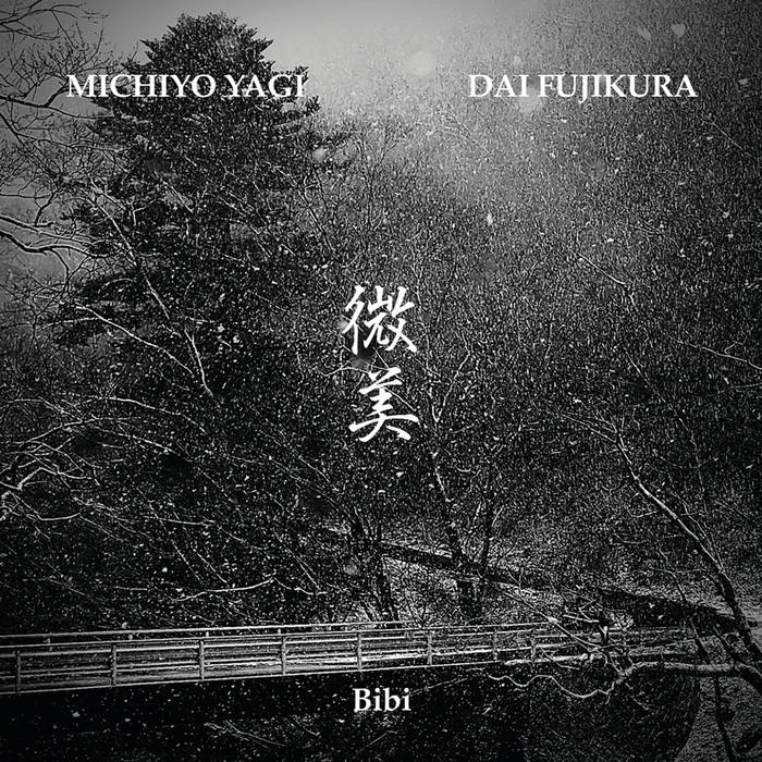 MICHIYO YAGI - Michiyo Yagi & Dai Fujikura : Bibi cover 