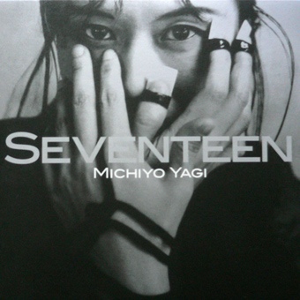 MICHIYO YAGI - Seventeen cover 