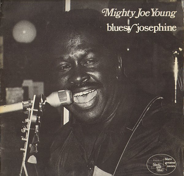 MIGHTY JOE YOUNG - Bluesy Josephine cover 
