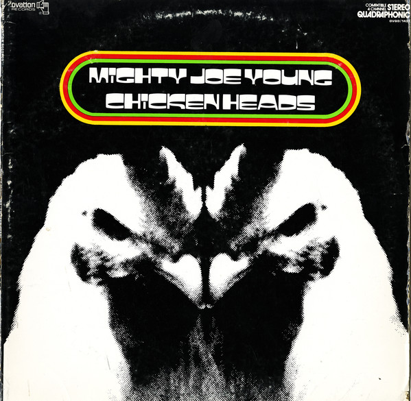 MIGHTY JOE YOUNG - Chicken Heads cover 