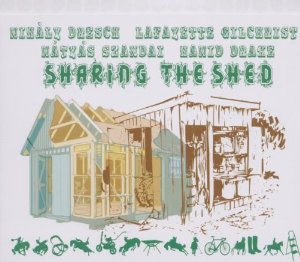 MIHÁLY DRESCH - Sharing The Shed cover 