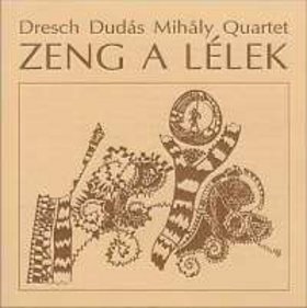 MIHÁLY DRESCH - Zeng A Lélek. The Sounds Of Soul cover 
