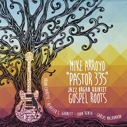 MIKE ARROYO - Gospel Roots cover 