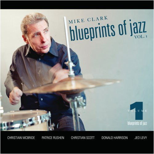 MIKE CLARK - Blueprints Of Jazz Vol. 1 cover 