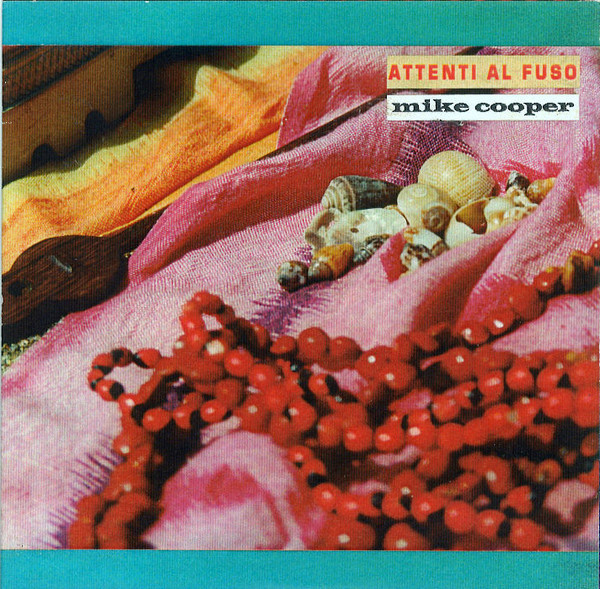 MIKE COOPER - Attenti Al Fuso cover 