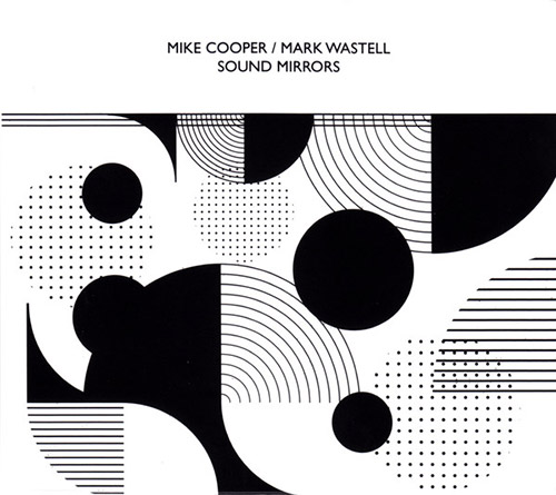 MIKE COOPER - Mike  Cooper / Mark Wastell : Sound Mirrors cover 