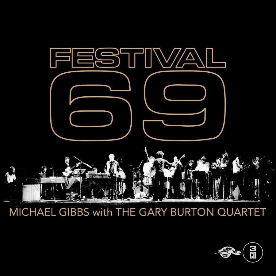 MIKE GIBBS - Michael Gibbs With The Gary Burton Quartet : Festival 69 cover 