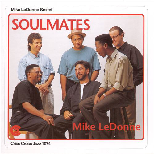 MIKE LEDONNE - Mike LeDonne Sextet ‎: Soulmates cover 