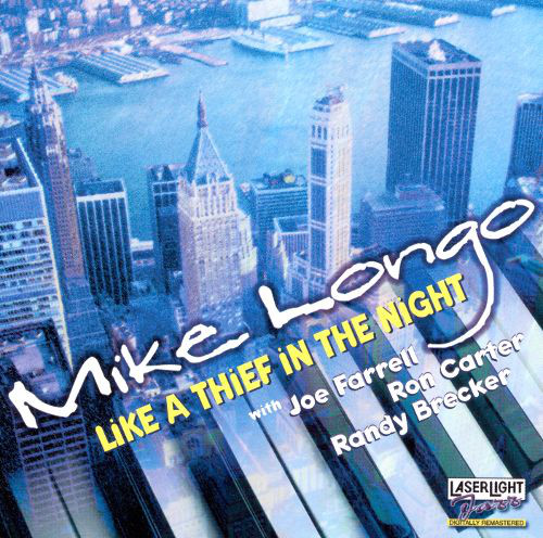 MIKE LONGO - Like a Thief in the Night cover 