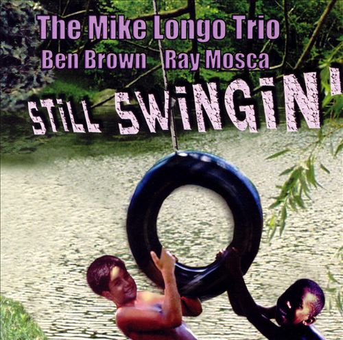 MIKE LONGO - Still Swingin' cover 