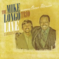 MIKE LONGO - The Mike Longo Trio Celebrates Oscar Peterson Live cover 