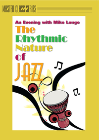 MIKE LONGO - The Rhythmic Nature of Jazz Part I - Basic Concept cover 