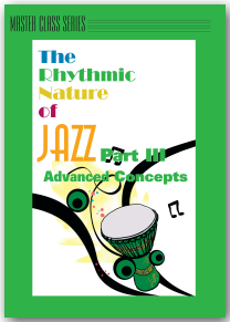 MIKE LONGO - The Rhythmic Nature of Jazz Part III - Advanced Concepts cover 