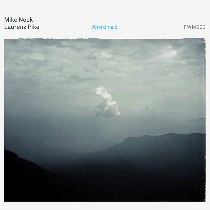 MIKE NOCK - Kindred (with Laurenz Pike) cover 