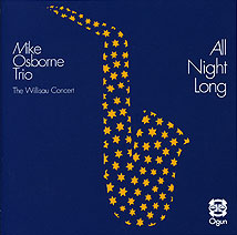 MIKE OSBORNE - All Night Long: The Willisau Concert cover 