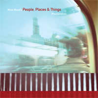 MIKE REED - People Places and Things: Proliferation cover 