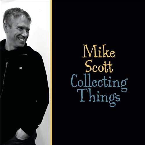 MIKE SCOTT - Collecting Things cover 