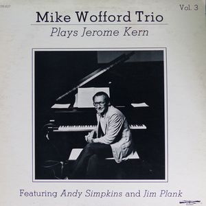 MIKE WOFFORD - Plays Jerome Kern - Vol.3 cover 