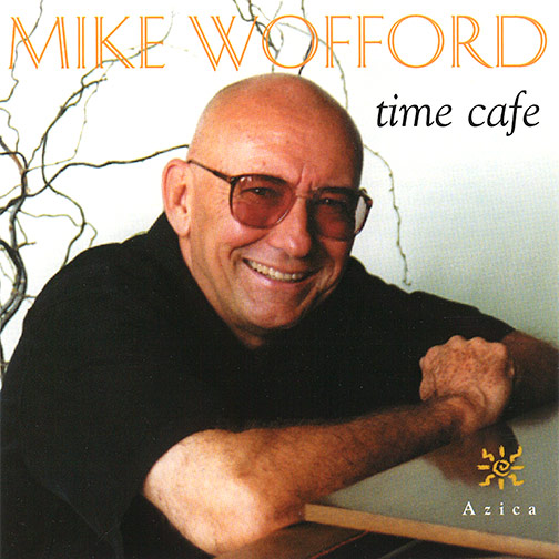 MIKE WOFFORD - Time Cafe cover 